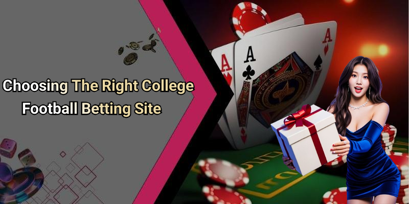 Choosing The Right College Football Betting Site