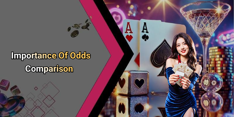 Importance Of Odds Comparison