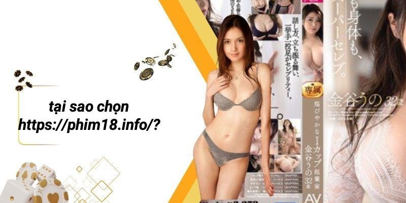 Tại Sao Chọn Https://phim18.info/?