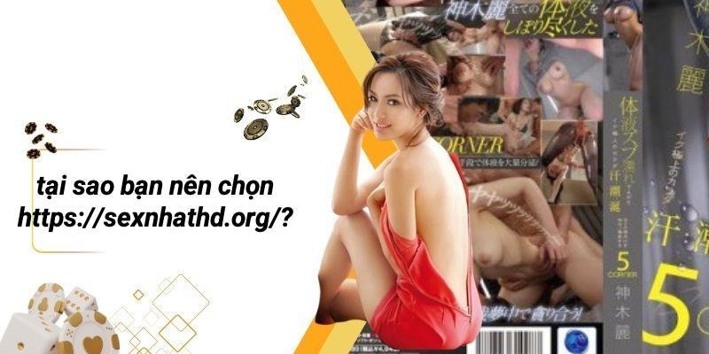Tại Sao Bạn Nên Chọn Https://sexnhathd.org/?