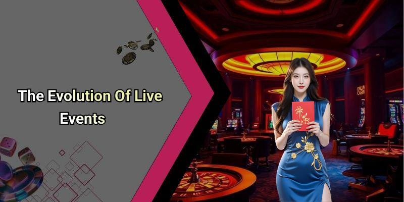 The Evolution Of Live Events