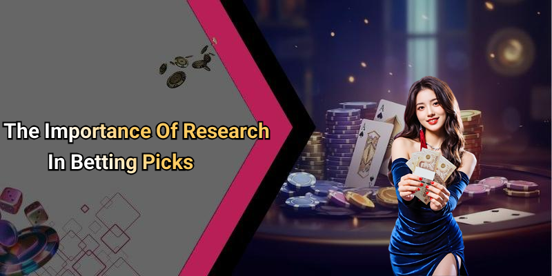 The Importance Of Research In Betting Picks