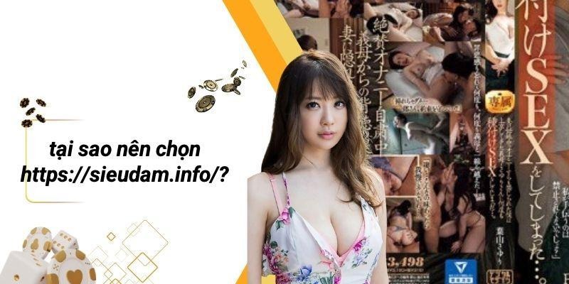 Tại Sao Nên Chọn Https://sieudam.info/?