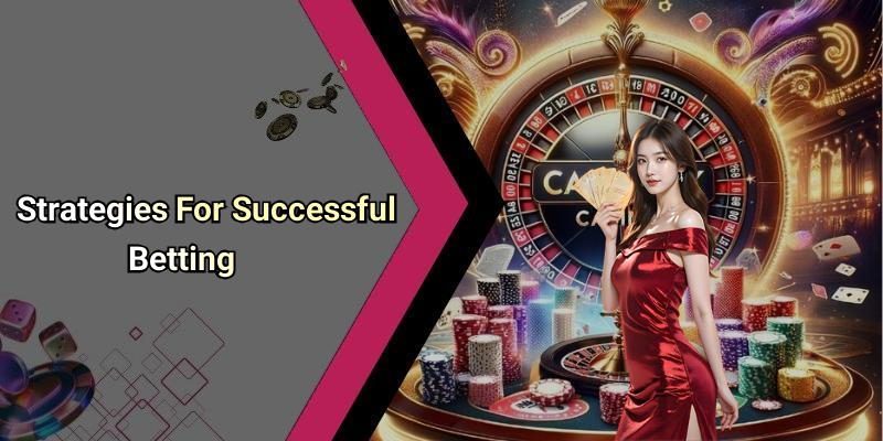 Strategies For Successful Betting