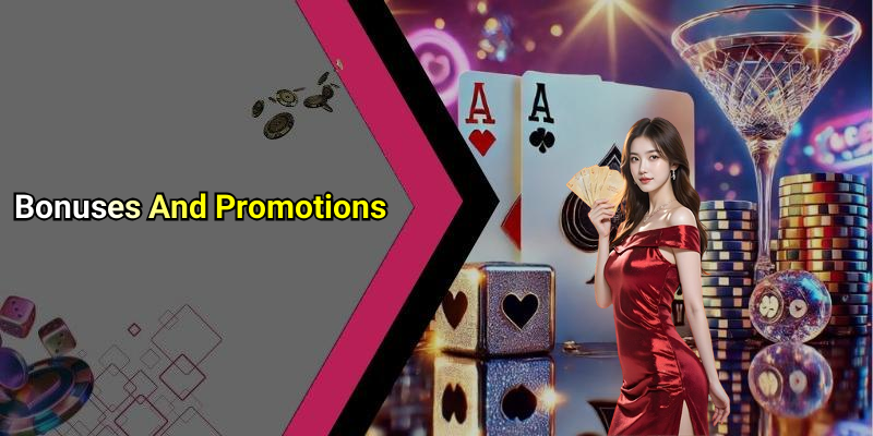 Bonuses And Promotions