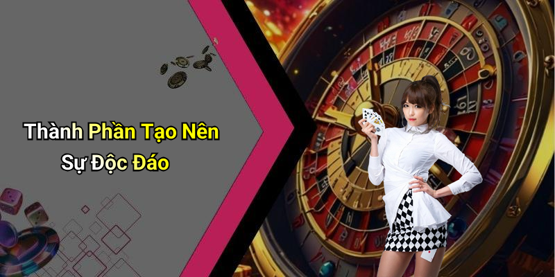 Thành Phần Tạo Nên Sự Độc Đáo