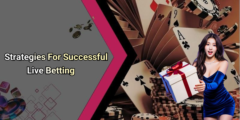 Strategies For Successful Live Betting