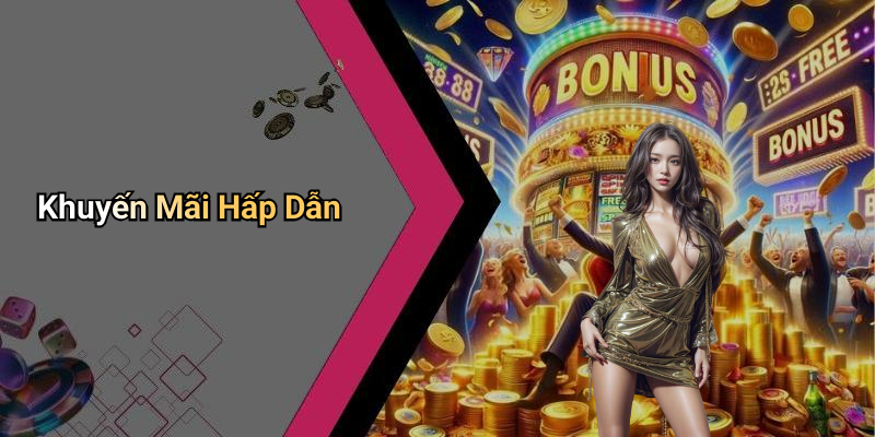 Khuyến Mãi Hấp Dẫn